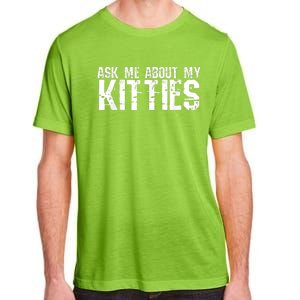 Ask Me About My Kitties Adult ChromaSoft Performance T-Shirt