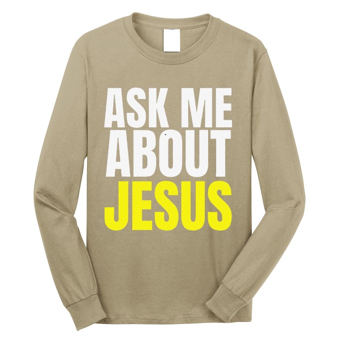 Ask Me About JESUS Christian Evangelism Christ N Grind Long Sleeve Shirt