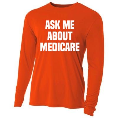 Ask Me About Medicare Insurance Broker Insurance Agent Gift Cooling Performance Long Sleeve Crew