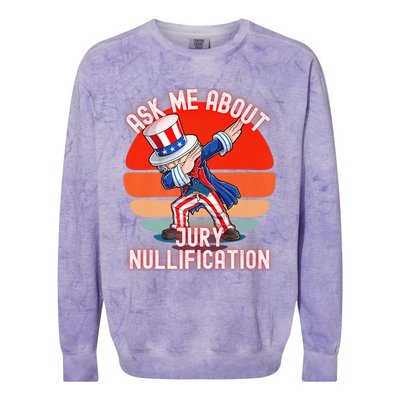 Ask Me About Jury Nullification Not Guilty Trial Juror Right Colorblast Crewneck Sweatshirt