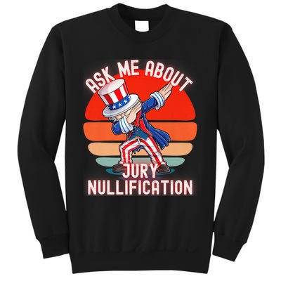 Ask Me About Jury Nullification Not Guilty Trial Juror Right Sweatshirt