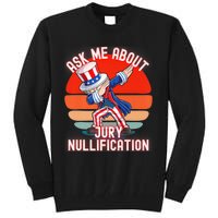 Ask Me About Jury Nullification Not Guilty Trial Juror Right Tall Sweatshirt