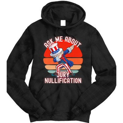 Ask Me About Jury Nullification Not Guilty Trial Juror Right Tie Dye Hoodie