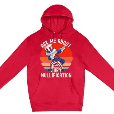 Ask Me About Jury Nullification Not Guilty Trial Juror Right Premium Pullover Hoodie