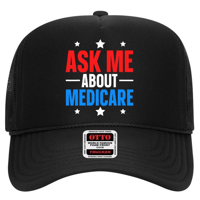 Ask Me About Medicare High Crown Mesh Back Trucker Hat