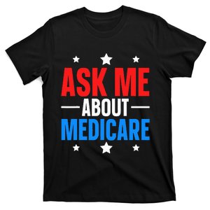 Ask Me About Medicare T-Shirt