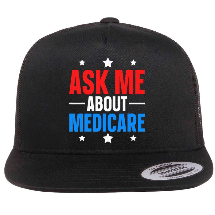 Ask Me About Medicare Flat Bill Trucker Hat