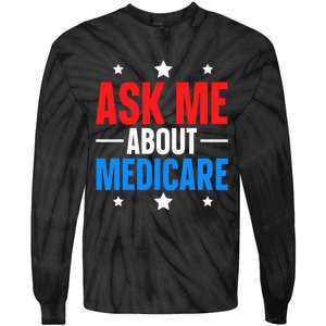 Ask Me About Medicare Tie-Dye Long Sleeve Shirt