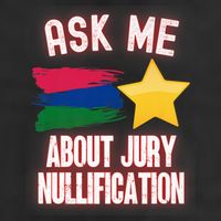 Ask Me About Jury Nullification Not Guilty Trial Juror Right Cool Comfort Performance Bucket Hat