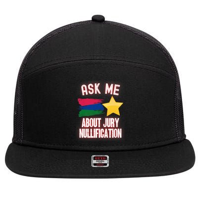 Ask Me About Jury Nullification Not Guilty Trial Juror Right 7 Panel Mesh Trucker Snapback Hat