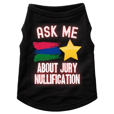 Ask Me About Jury Nullification Not Guilty Trial Juror Right Doggie Tank