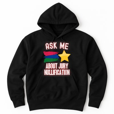 Ask Me About Jury Nullification Not Guilty Trial Juror Right Hoodie