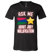 Ask Me About Jury Nullification Not Guilty Trial Juror Right V-Neck T-Shirt