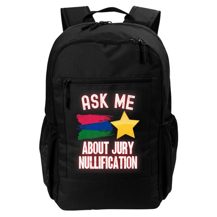 Ask Me About Jury Nullification Not Guilty Trial Juror Right Backpack