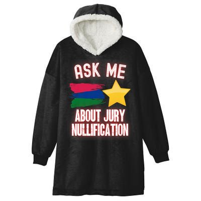 Ask Me About Jury Nullification Not Guilty Trial Juror Right Hooded Wearable Blanket