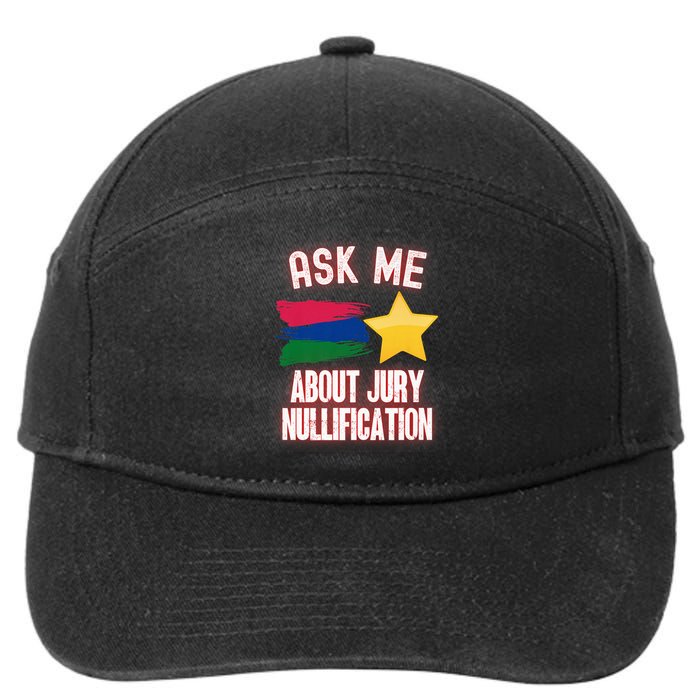 Ask Me About Jury Nullification Not Guilty Trial Juror Right 7-Panel Snapback Hat