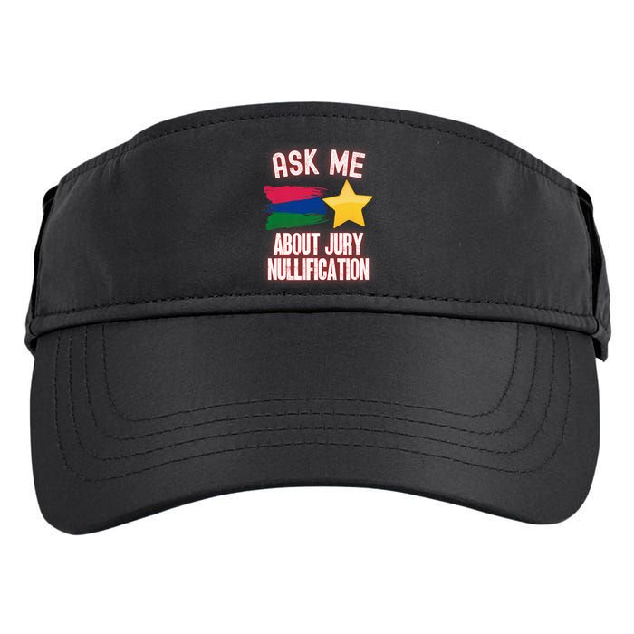 Ask Me About Jury Nullification Not Guilty Trial Juror Right Adult Drive Performance Visor
