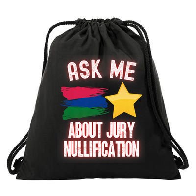 Ask Me About Jury Nullification Not Guilty Trial Juror Right Drawstring Bag