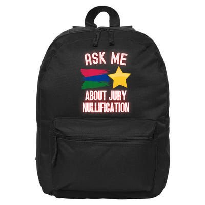 Ask Me About Jury Nullification Not Guilty Trial Juror Right 16 in Basic Backpack