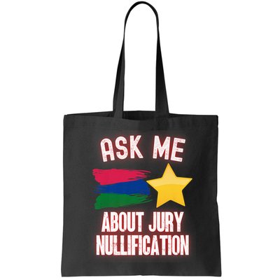 Ask Me About Jury Nullification Not Guilty Trial Juror Right Bag