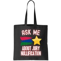 Ask Me About Jury Nullification Not Guilty Trial Juror Right Bag