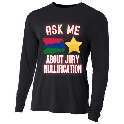 Ask Me About Jury Nullification Not Guilty Trial Juror Right Cooling Performance Long Sleeve Crew