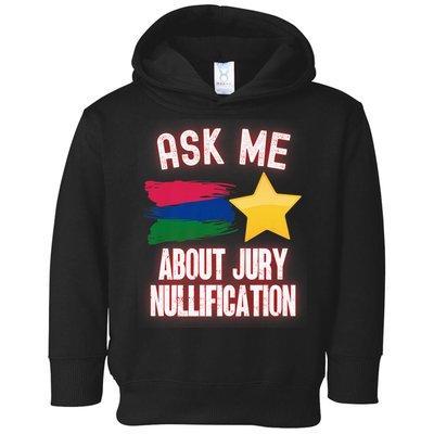 Ask Me About Jury Nullification Not Guilty Trial Juror Right Toddler Hoodie