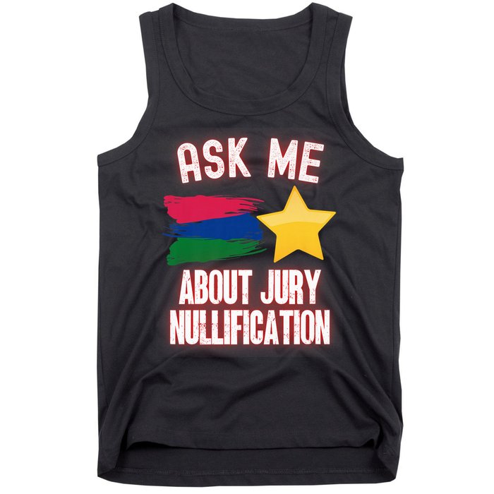 Ask Me About Jury Nullification Not Guilty Trial Juror Right Tank Top