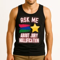 Ask Me About Jury Nullification Not Guilty Trial Juror Right Tank Top