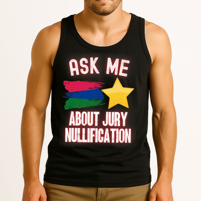 Ask Me About Jury Nullification Not Guilty Trial Juror Right Tank Top