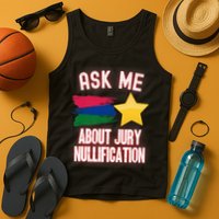 Ask Me About Jury Nullification Not Guilty Trial Juror Right Tank Top