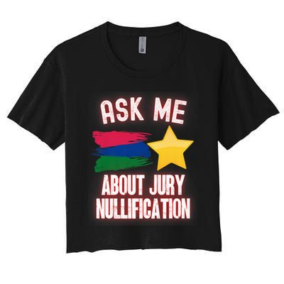 Ask Me About Jury Nullification Not Guilty Trial Juror Right Crop Top
