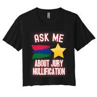 Ask Me About Jury Nullification Not Guilty Trial Juror Right Crop Top
