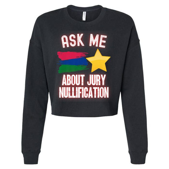 Ask Me About Jury Nullification Not Guilty Trial Juror Right Cropped Pullover Crew