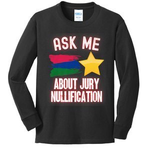 Ask Me About Jury Nullification Not Guilty Trial Juror Right Kids Long Sleeve Shirt