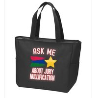 Ask Me About Jury Nullification Not Guilty Trial Juror Right Zip Tote Bag