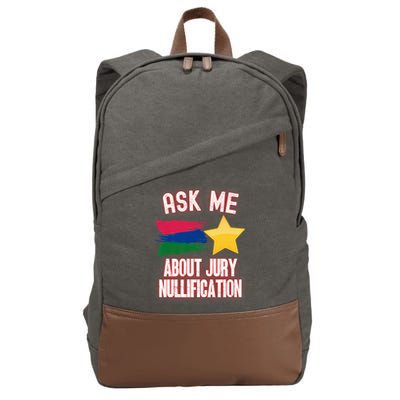 Ask Me About Jury Nullification Not Guilty Trial Juror Right Cotton Canvas Backpack