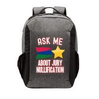 Ask Me About Jury Nullification Not Guilty Trial Juror Right Vector Backpack