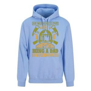 As Much As I Love Being A Firefighter Being A Dad Is Way Cooler Unisex Surf Hoodie