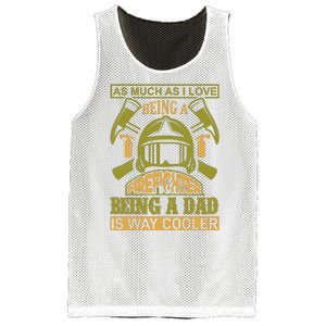 As Much As I Love Being A Firefighter Being A Dad Is Way Cooler Mesh Reversible Basketball Jersey Tank