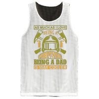 As Much As I Love Being A Firefighter Being A Dad Is Way Cooler Mesh Reversible Basketball Jersey Tank