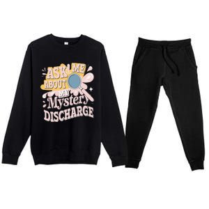 Ask Me About My Mystery Discharge Embarrassing Adult Funny Premium Crewneck Sweatsuit Set