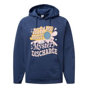 Ask Me About My Mystery Discharge Embarrassing Adult Funny Performance Fleece Hoodie