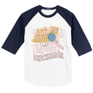 Ask Me About My Mystery Discharge Embarrassing Adult Funny Baseball Sleeve Shirt