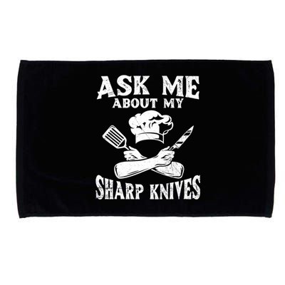 Ask Me About My Sharp Knives Design Chef Meaningful Gift Microfiber Hand Towel