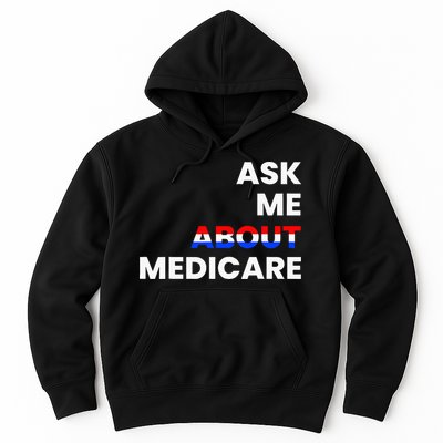 Ask Me About Medicare Hoodie