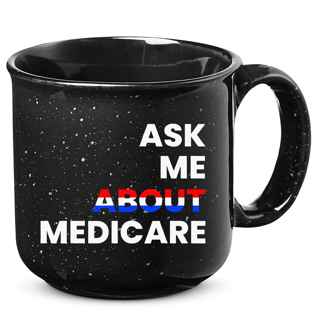 Ask Me About Medicare 15oz Campfire Ceramic Mug