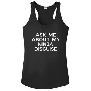 Ask Me About My Ninja Disguise Ladies PosiCharge Competitor Racerback Tank