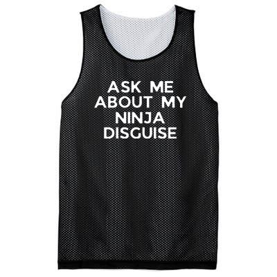 Ask Me About My Ninja Disguise Mesh Reversible Basketball Jersey Tank