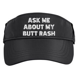 Ask Me About My Butt Rash Embarrassing Bachelor Party Adult Drive Performance Visor